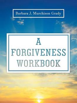 Paperback A Forgiveness Workbook Book