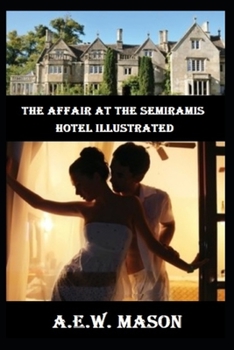 Paperback The Affair at the Semiramis Hotel Illustrated Book