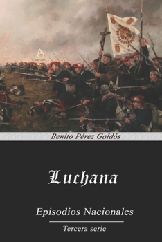 Luchana - Book #4 of the Episodios Nacionales, Tercera Serie