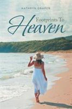 Paperback Footprints To Heaven Book