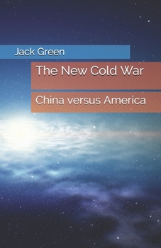 Paperback The New Cold War: China versus America Book