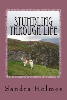 Paperback Stumbling Through Life: A personal account of life in one of the harsh boarding schools in the UK Book