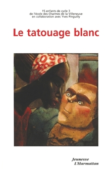Paperback Le tatouage blanc [French] Book