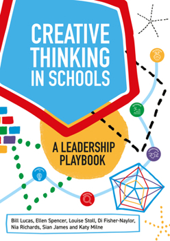 Paperback Creative Thinking in Schools: A Leadership Playbook Book