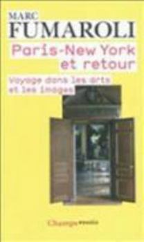 Paperback Paris-New York et retour: VOYAGE DANS LES ARTS ET LES IMAGES [French] Book