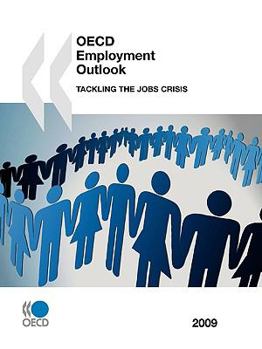 Paperback OECD Employment Outlook 2009: Tackling the Jobs Crisis Book