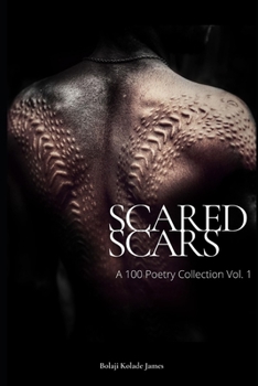 Paperback Scared Scars: A 100 Poetry Collection Vol. 1 Book