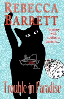 Trouble in Paradise - Book #6 of the Trouble Cat Mysteries