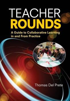 Paperback Teacher Rounds: A Guide to Collaborative Learning in and From Practice Book