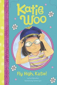 Fly High, Katie! - Book #36 of the Katie Woo