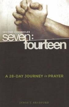 Paperback Second Chronicles Seven: Fourteen: A 28-Day Journey in Prayer Book