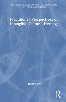 Hardcover Practitioner Perspectives on Intangible Cultural Heritage Book