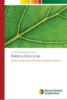 Paperback Entre o Cá e o Lá [Portuguese] Book