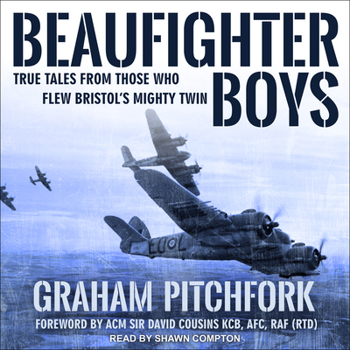 Audio CD Beaufighter Boys: True Tales from Those Who Flew Bristol's Mighty Twin Book