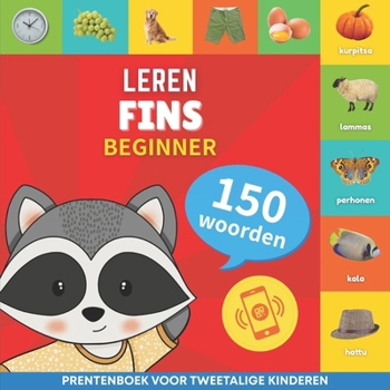 Leer Fins - 150 woorden met uitspraken - Beginner: Prentenboek voor tweetalige kinderen (Dutch Edition)