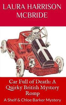 Paperback Car Full of Death: A Shelf & Chloe Barker Mystery Book