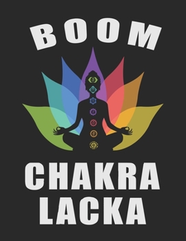 Achtsamkeitstagebuch: Notiere und plane deine t�glichen Meditationen ♦ Sammle und fokussiere deine Gedanken ♦ Finde innere Ruhe und Gelassenheit ♦ A4+ Format ♦ Motiv: Boom Chakra Lacka 4