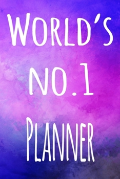 World's No.1 Planner: The perfect gift for the professional in your life - 119 page lined journal
