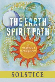 Paperback The Earth Spirit Path: A Nature-Based Spiritual Practice Book
