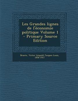 Paperback Les Grandes lignes de l'?conomie politique Volume 1 [French] Book