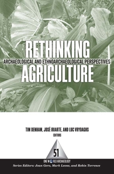 Paperback Rethinking Agriculture: Archaeological and Ethnoarchaeological Perspectives Book