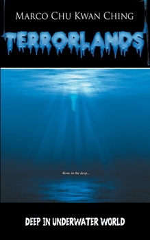 Paperback Deep in Underwater World: Terrorlands Book