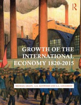 Paperback Growth of the International Economy, 1820-2015 Book