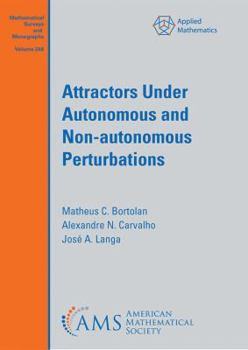 Hardcover Attractors Under Autonomous and Nonautonomous Perturbations Book