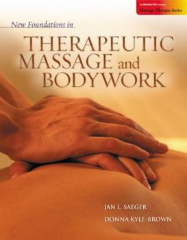 Hardcover New Foundations in Therapeutic Massage and Bodywork Book