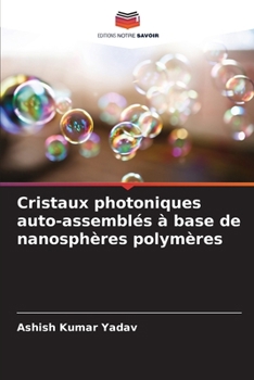 Cristaux photoniques auto-assemblés à base de nanosphères polymères
