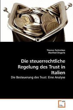 Paperback Die steuerrechtliche Regelung des Trust in Italien [German] Book