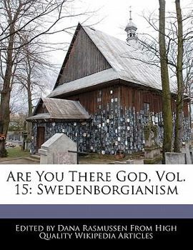 Paperback Are You There God, Vol. 15: Swedenborgianism Book