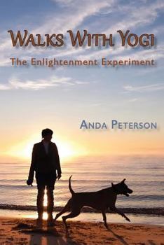 Paperback Walks With Yogi: The Enlightenment Experiment Book