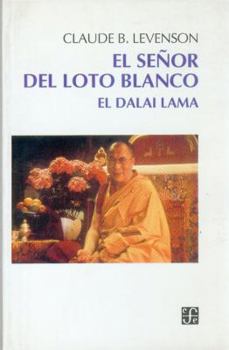 Paperback El señor del loto blanco : el Dalai Lama (Spanish Edition) [Spanish] Book