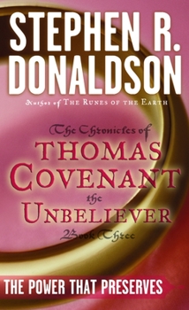 The Power That Preserves - Book #3 of the Chronicles of Thomas Covenant the Unbeliever