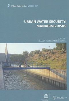 Paperback Urban Water Security: Managing Risks: Unesco-Ihp Book