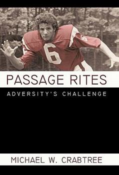 Paperback Passage Rites: Adversity's Challenge Book