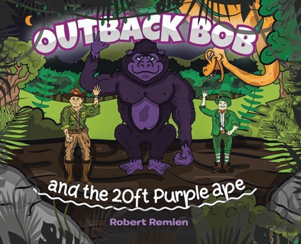 Hardcover Outback Bob: And the 20-Foot Purple Ape Book