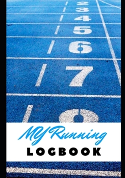 Paperback My Running Logbook: Jogging - Training - Speed - Healthy - Nutrition - Diet plan - Wellness - Workout planner - Organizer Book