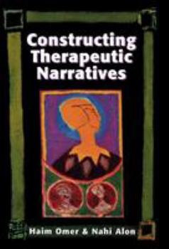 Hardcover Constructing Therapeutic Narratives Book