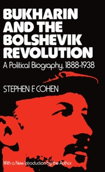 Paperback Bukharin and the Bolshevik Revolution: A Political Biography, 1888-1938 Book