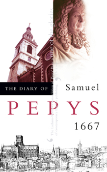 Paperback The Diary of Samuel Pepys: Volume VIII - 1667 Book