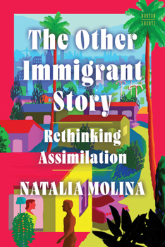 The Other Immigrant Story: Rethinking Asssimilation (A Norton Short)