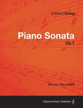 Paperback Piano Sonata Op.7 - For Solo Piano (1865) Book