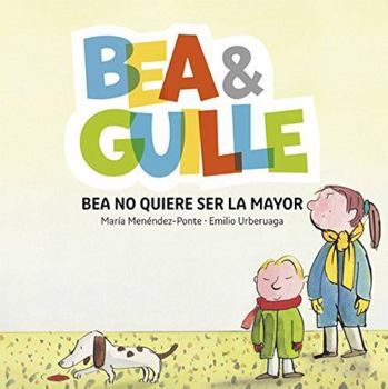 Hardcover Bea No Quiere Ser La Mayor [Spanish] Book