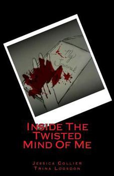 Paperback Inside The Twisted Mind Of Me Book