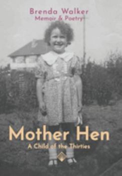 Hardcover Mother Hen: A Child of the Thirties Book