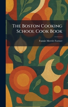 Hardcover The Boston Cooking School Cook Book