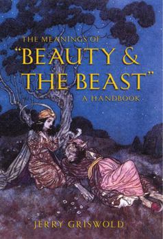 Paperback The Meanings of Beauty and the Beast: A Handbook Book