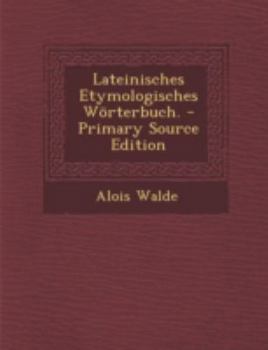 Paperback Lateinisches Etymologisches Worterbuch. [German] Book